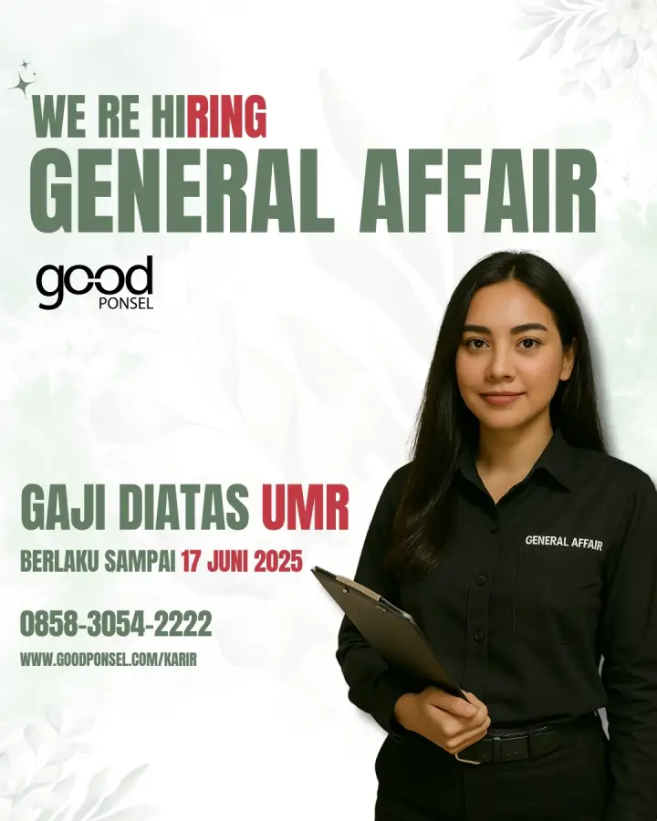 Lowongan Pekerjaan General Affair - Good Ponsel 0